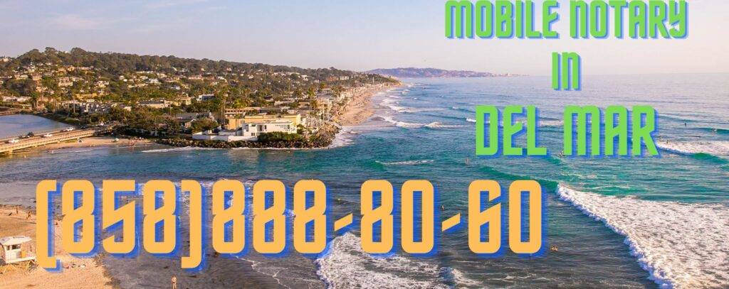 Mobile notary services in del mar notary del mar notary near me del mar del mar apostille