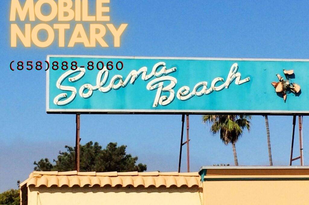 Solana beach Mobile Notary Mobile notary services Solana beach Apostille Solana beach Mobile notary near me Apostille san diego mobile notary san diego