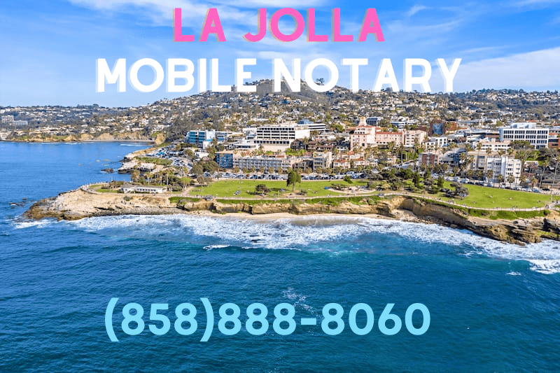 La Jolla Notary La Jolla Mobile Notary La Jolla Apostille Notary La Jolla
